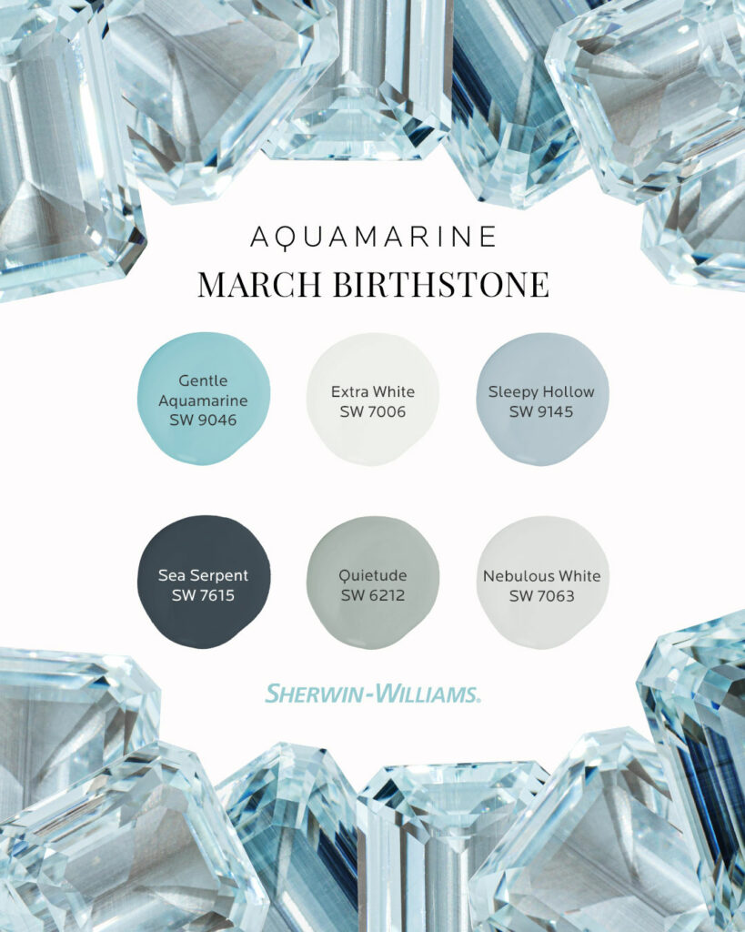 Image features the headline: March Birthstone, Aquamarine. At the top and bottom of the image are large, light blue aquamarine gemstones grouped together. Between those six Sherwin-Williams paint color dollops including Gentle Aquamarine SW 9046, Extra White SW 7006, Sleepy Hollow SW 9145, Sea Serpent SW 7615, Quietude SW 6212 and Nebulous White SW 7063.